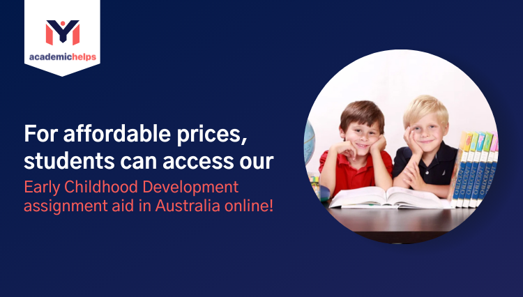 Early Childhood Development assignment aid in Australia online