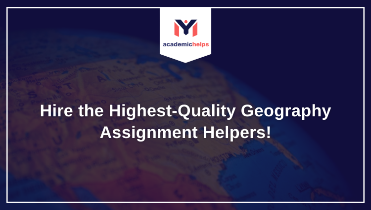 Geography Assignment Helpers
