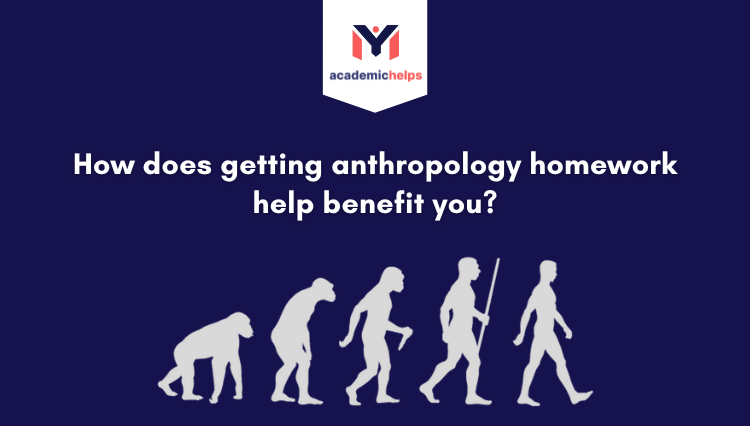 anthropology homework help