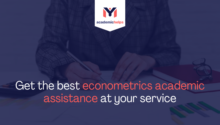Econometrics Academic Assistance