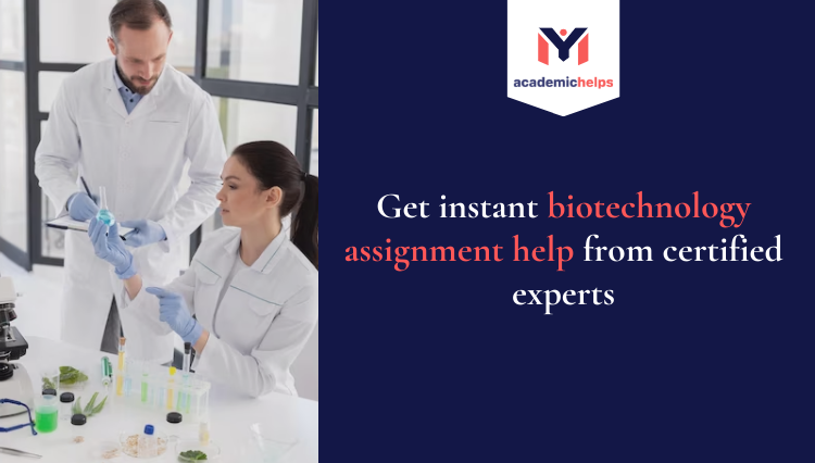 Instant Biotechnology Assignment Help
